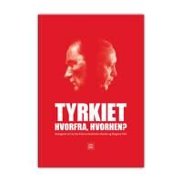 Tyrkia: Hvorfra Hvorhen? | Cecilie Felicia Stokholm Banke Og Mogens Pelt | Språk: Dansk