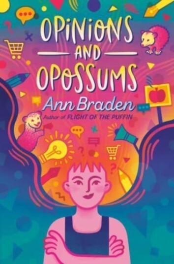 Opinions And Opossums Av Ann Braden