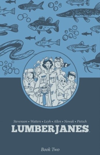 Lumberjanes Book Two Lumberjanes Book Two
