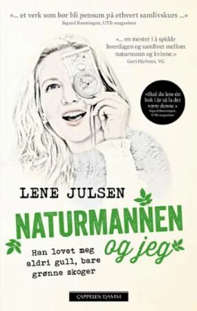 Naturmannen Og Jeg Av Lene Julsen
