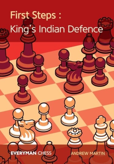 First Steps: King'S Indian Defence Av Andrew Martin First Steps: King'S Indian Defence Av Andrew Martin