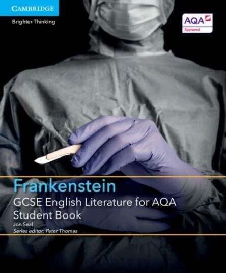 Gcse English Literature For Aqa Frankenstein Student Book Av Jon Seal