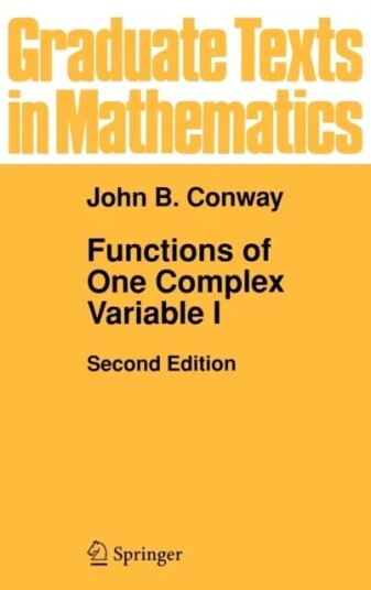 Functions Of One Complex Variable I Av John B. Conway Functions Of One Complex Variable I Av John B. Conway