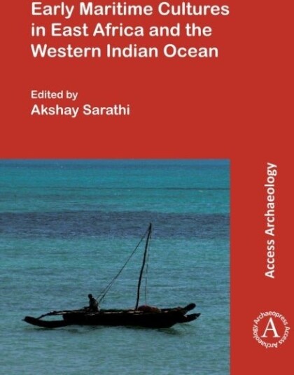 Early Maritime Cultures in East Africa and the Western Indian Ocean