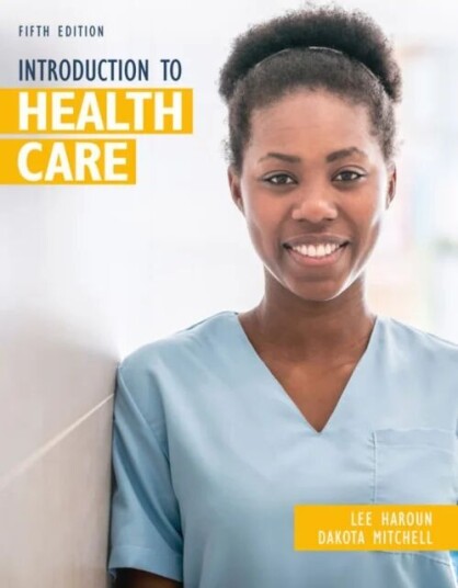 Introduction To Health Care Av Dakota (Kaiser Permanente (Retired)) Mitchell, Lee Haroun