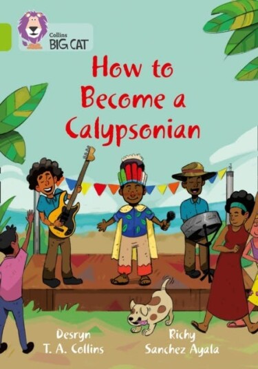 How to become a Calypsonian  Band 11/Lime