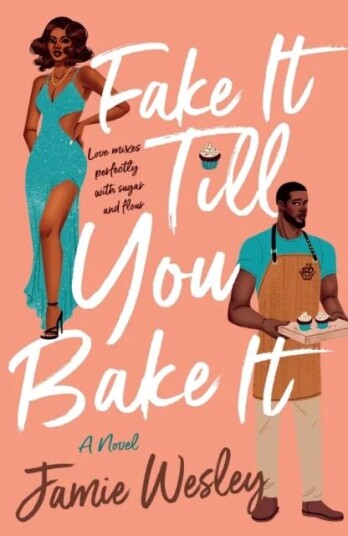 Fake It Till You Bake It Av Jamie Wesley