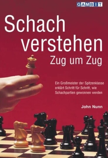 Schach Verstehen Zug Um Zug Av John Nunn