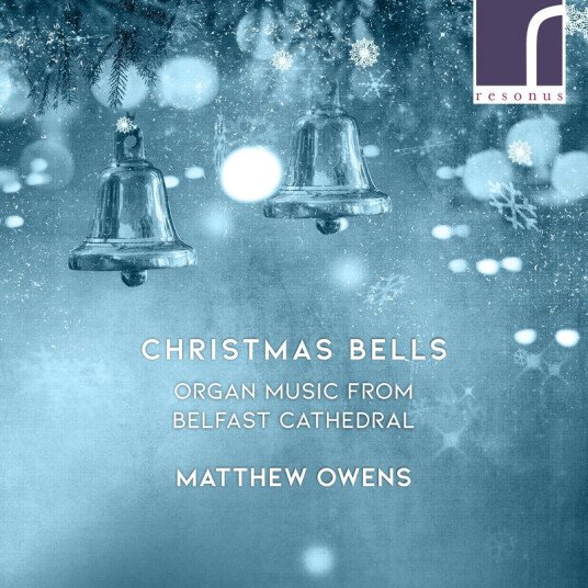 Belfast Cathedral Choir, Matthew Owens Christmas Bells: Organ Music From Belfast Cathedral CD