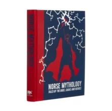 Norse Mythology Av Mary Litchfield, Sarah Powers Bradish, Abbie Farewell Brown, William Morris, Edward Ernest Kellett Norse Mythology Av Mary Litchfield, Sarah Powers Bradish, Abbie Farewell Brown, William Morris, Edward Ernest Kellett