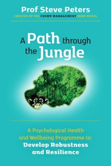 A Path Through The Jungle Av Professor Steve Peters