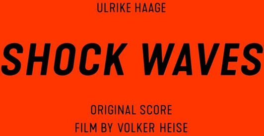 Ulrike Haage, Filmmusikk Shock Waves CD