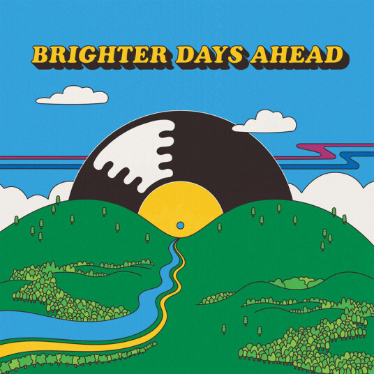 Colemine Records Presents: Brighter Days Ahead Colemine Records Presents: Brighter Days Ahead