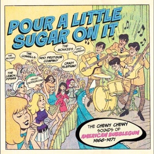 Diverse Rock  Pour A Little Sugar On It  The Chewy Chewy Sounds Of American Bubblegum 19661971  CD