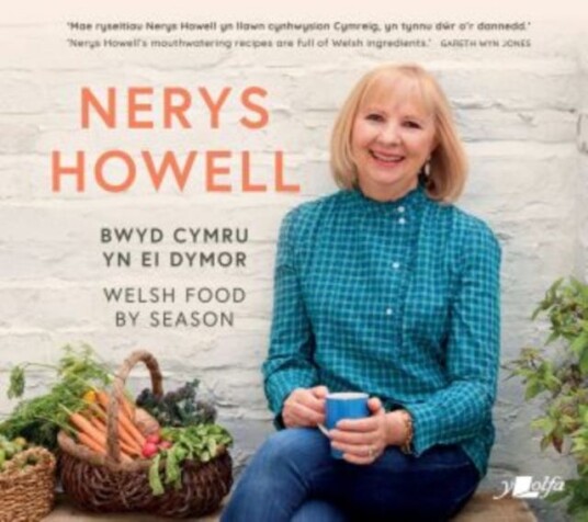 Bwyd Cymru Yn Ei Dymor / Welsh Food By Season Av Nerys Howell