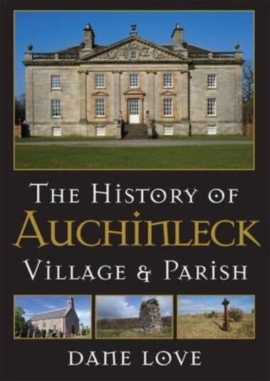 The History of Auchinleck Village and Parish