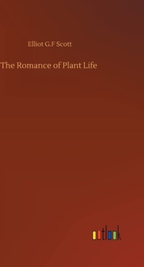 The Romance of Plant Life