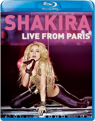 Shakira Live From Paris Shakira Live From Paris