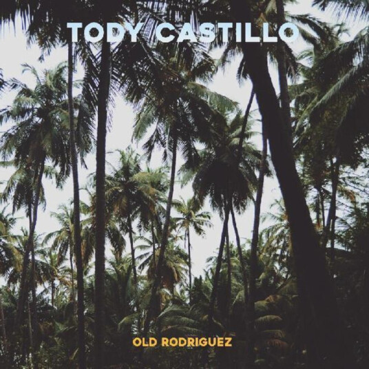 Tody Castillo Old Rodriguez CD