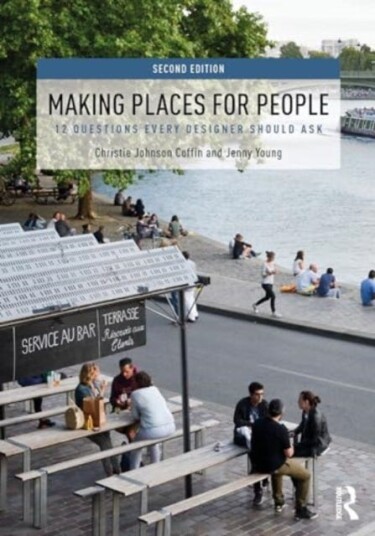 Making Places for People  12 Questions Every Designer Should Ask