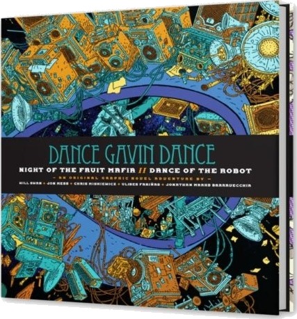 Dance Gavin Dance: Night of the Fruit Mafia // Dance of the Robot Graphic Novel Deluxe Edition