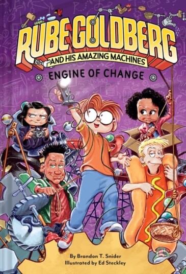 Engine Of Change (Rube Goldberg And His Amazing Machines #3) Av Brandon T. Snider