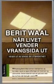 Når livet vender vrangsida ut: veier ut av krise og utbrenthet Pocket Pent brukt bok