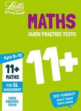 11+ Maths Quick Practice Tests Age 910 for the GL Assessmen