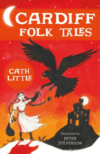 Cardiff Folk Tales Cardiff Folk Tales