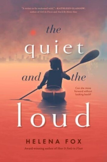 The Quiet And The Loud Av Helena Fox