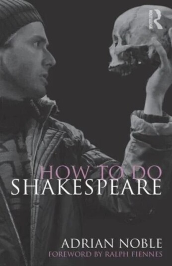How To Do Shakespeare Av Adrian Noble