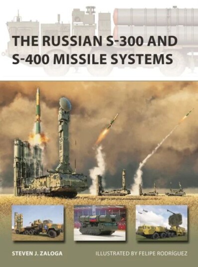 The Russian S-300 And S-400 Missile Systems Av Steven J. Zaloga