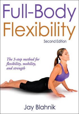 Full-Body Flexibility Av Jay Blahnik