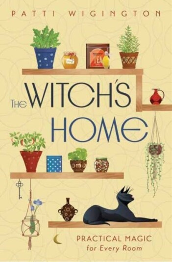 The Witch's Home  Practical Magic for Every Room