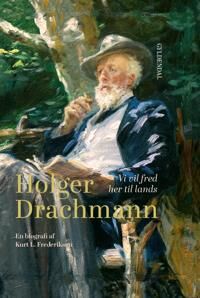 Holger Drachmann Av Kurt L. Fredriksen Holger Drachmann Av Kurt L. Fredriksen