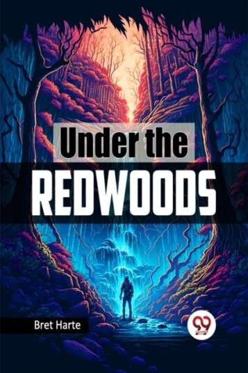 Under the Redwoods Under the Redwoods