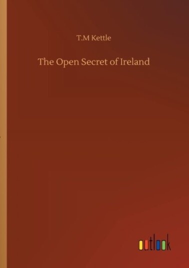 The Open Secret of Ireland The Open Secret of Ireland