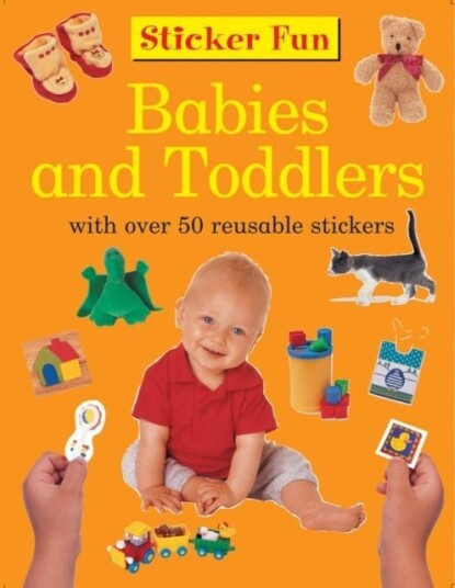 Babies and Toddlers Babies and Toddlers