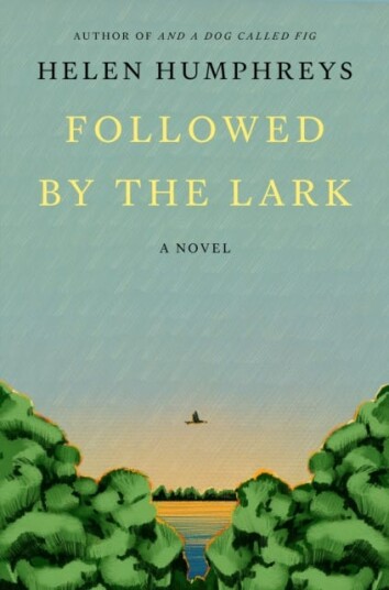Followed by the Lark A Novel