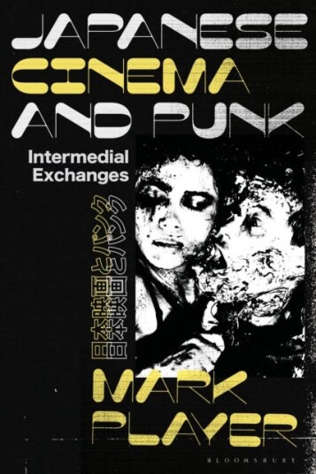 Japanese Cinema and Punk  Intermedial Exchanges