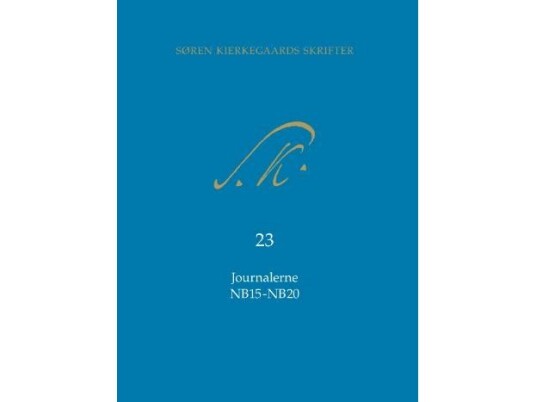Søren Kierkegaards Skrifter Journalerne Nb15-Nb20 | Søren Kierkegaard | Språk: Dansk