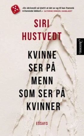 Kvinne Ser På Menn Som Ser På Kvinner Av Siri Hustvedt