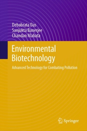 Environmental Biotechnology Advanced Technology for Combating Pollution