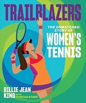 Trailblazers Av Billie Jean King, Cynthia Starr