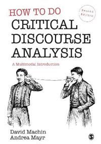 How To Do Critical Discourse Analysis Av David Machin, Andrea Mayr
