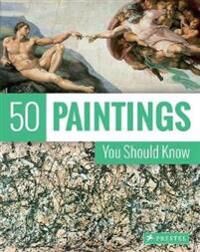 50 Paintings You Should Know Av Kristina Lowis, Tamsin Pickeral