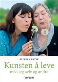 Kunsten Å Leve Av Steinar Ekvik Kunsten Å Leve Av Steinar Ekvik