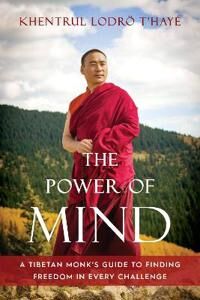 The Power Of Mind Av Khentrul Lodroe T'Haye Rinpoche