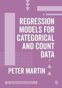 Regression Models For Categorical And Count Data Av Peter Martin