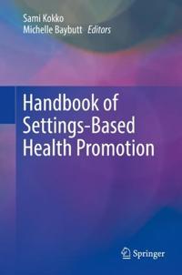Kokko Sami Handbook of Settings-Based Health Promotion